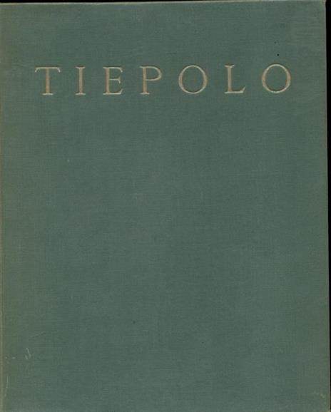 Tiepolo - Antonio Morassi - 7