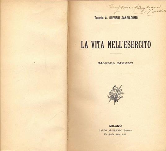 La vita nell'esercito - Olivieri Sangiacomo - 2