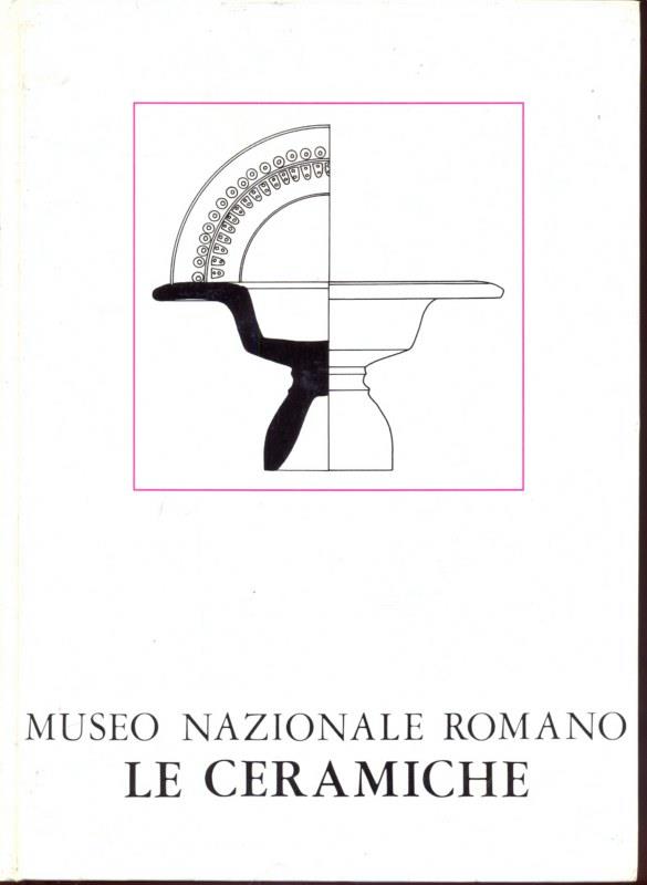 Museo Nazionale Romano Le ceramiche - vol.1