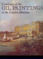 Catalogue of the oil paintings in the London Museum
