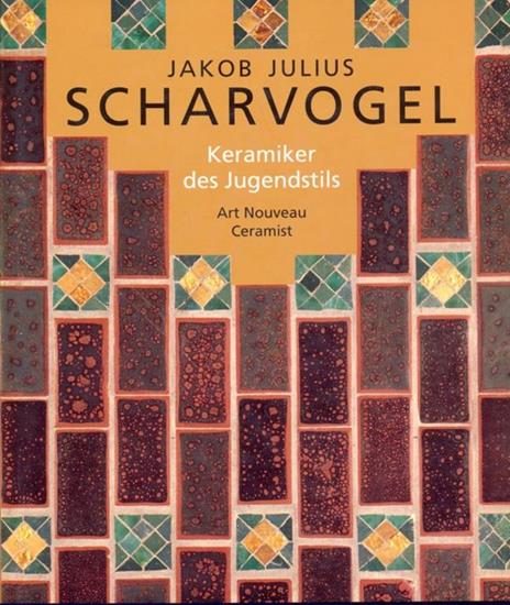 Scharvogel. Keramiker des jugenstils - copertina