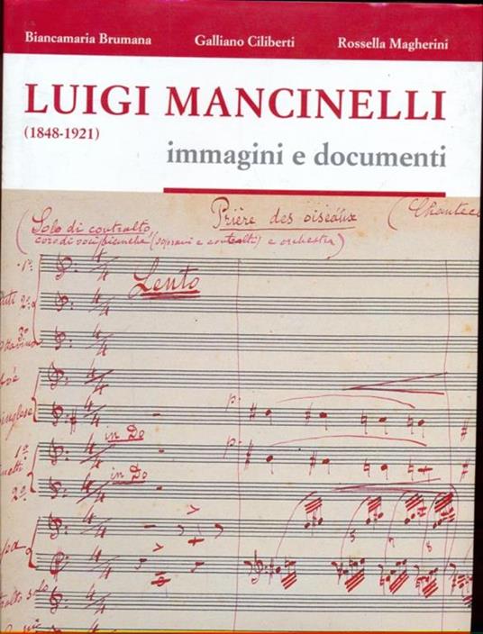 Luigi Mancinelli 1848-1921. Immagini edocumenti - copertina