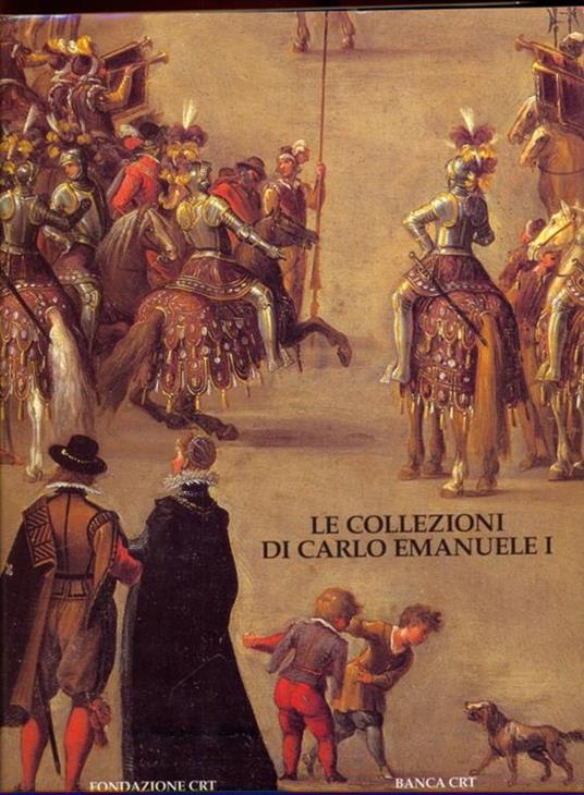 Le collezioni di Carlo Emanuele I - copertina