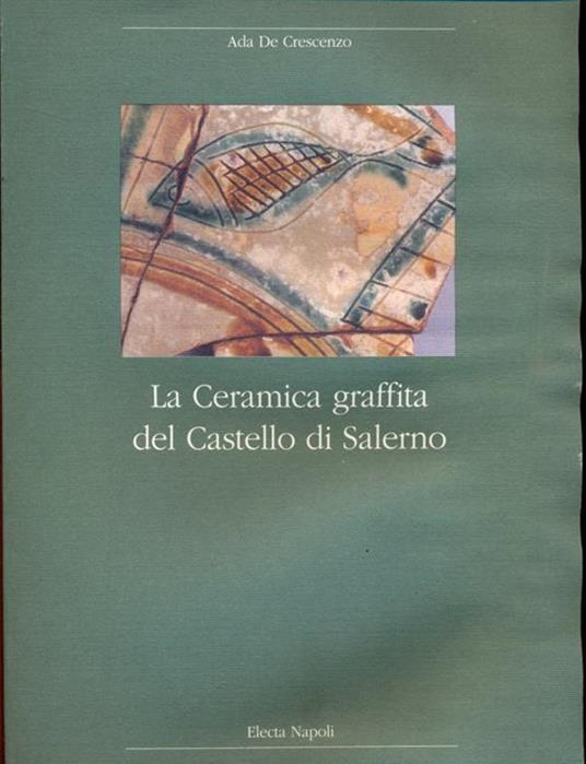 La ceramica graffita del Castello di Salerno - 4