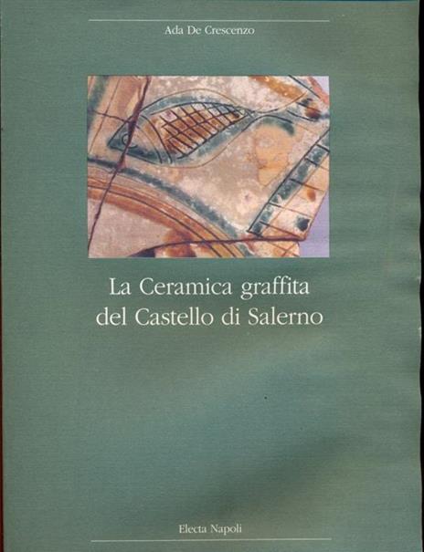 La ceramica graffita del Castello di Salerno - copertina