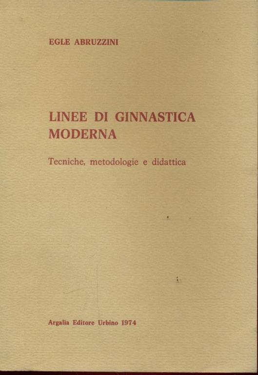 Linee di ginnastica moderna - Egle Abruzzini - 2