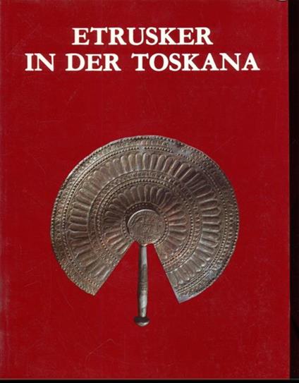 Etrusker in der Toscana - copertina