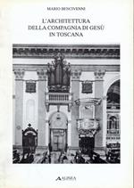 L' architettura della Compagnia di Gesù in Toscana