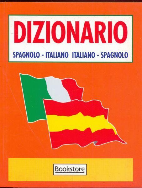 Dizionario Spagnolo/Italiano. Italiano/Spagnolo - Libro Usato