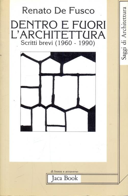 Dentro e fuori l'architettura - Renato De Fusco - copertina