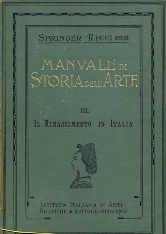 Manuale di storia dell'arte Vol. III: Il Rinascimento in Italia - Anton Springer - 5
