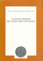 Le scienze mediche nel Veneto dell'Ottocento