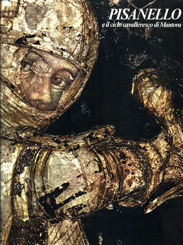 Pisanello e il ciclo cavalleresco diMantova