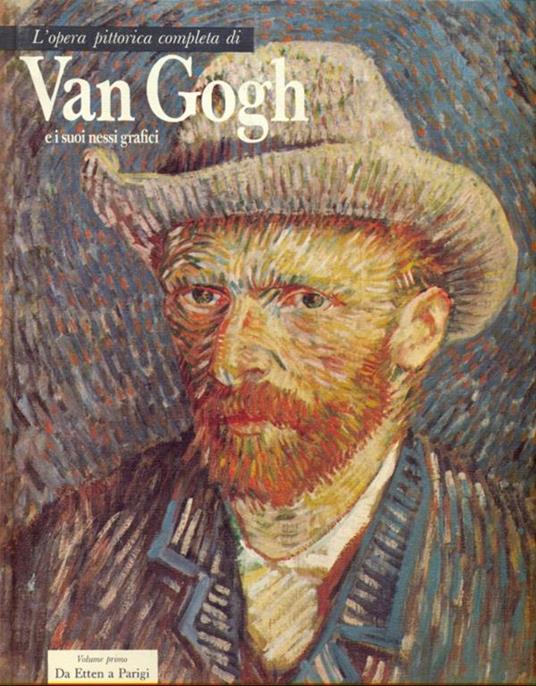 L' operapittorica completa di Van Gogh e i suoi nessi grafici - Paolo Lecaldano - 11