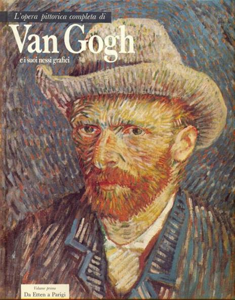 L' operapittorica completa di Van Gogh e i suoi nessi grafici - Paolo Lecaldano - 10