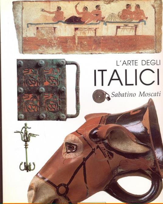 L' arte degli italici - Sabatino Moscati - copertina