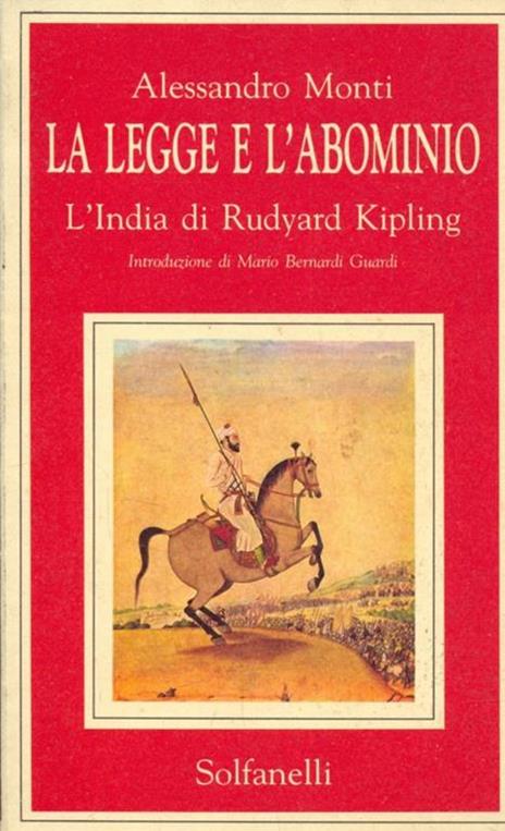 La legge e l'abominio. L' India di Rudyard Kipling - Alessandro Monti - copertina