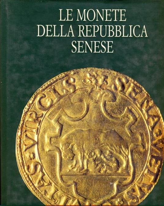 Le monete della Repubblica Senese - copertina