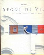 I segni della villa. Ediz. illustrata