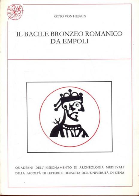 Il bacile bronzeo romanico da Empoli. Ediz. italiana e tedesca - Otto von Hessen - 4