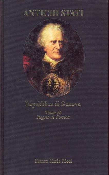 Repubblica di Genova Tomo II Regno di Corsica - copertina