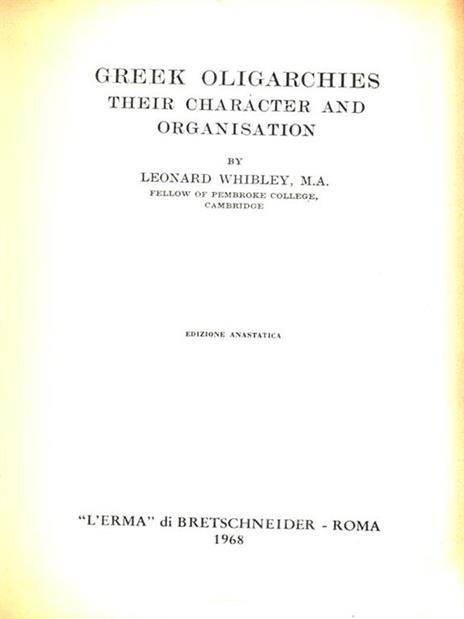 Greek oligarchies, their character and organisation (1955) - L. Whibley - 4