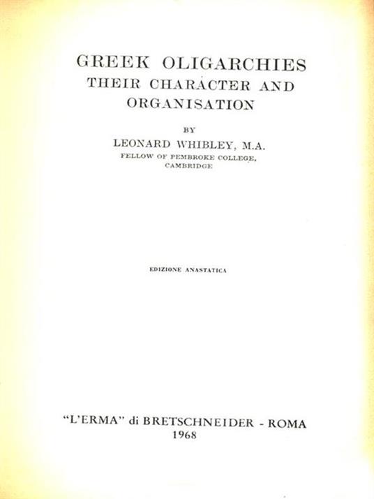 Greek oligarchies, their character and organisation (1955) - L. Whibley - 4