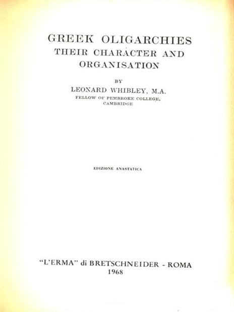 Greek oligarchies, their character and organisation (1955) - L. Whibley - 12