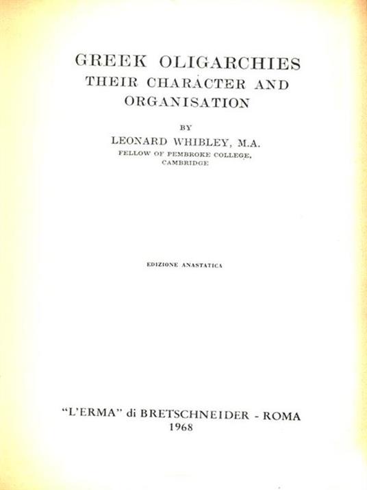 Greek oligarchies, their character and organisation (1955) - L. Whibley - 12