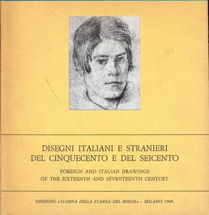 Disegni italiani e stranieri del cinquecento e del Seicento - copertina