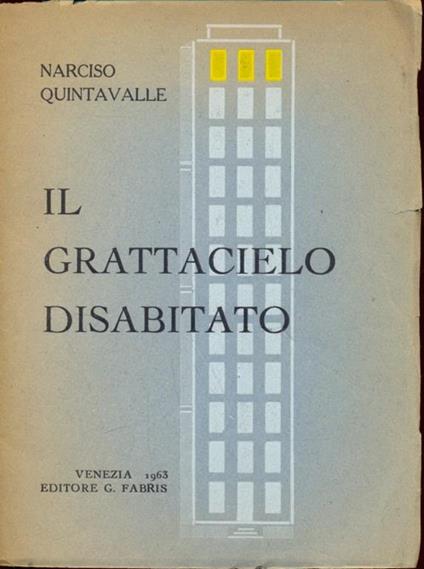 Il grattacielo disabitato - Narciso Quintavalle - copertina