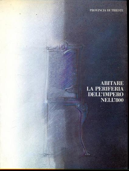 Abitare la periferia dell'impero nell'800 - copertina