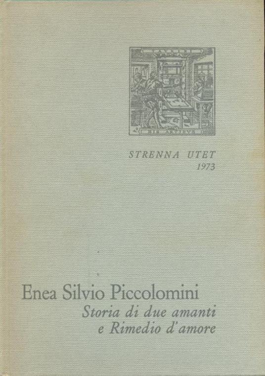 Storia di due amanti. Rimedio d'amore - Enea S. Piccolomini - copertina