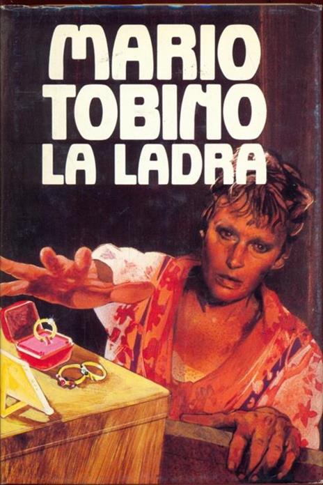 La ladra - Mario Tobino - 2