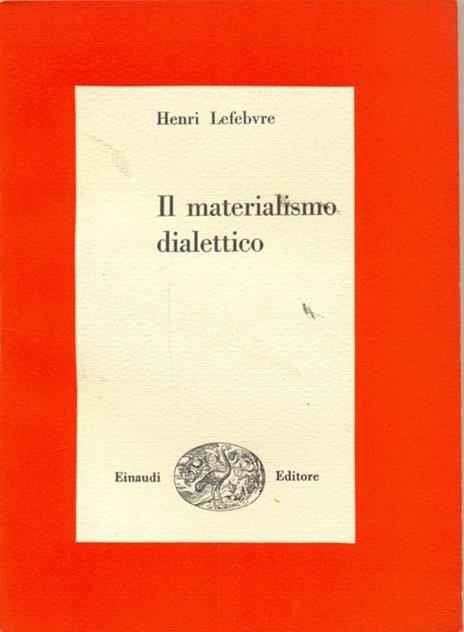 Il materialismo dialettico - Henri Lefebvre - copertina