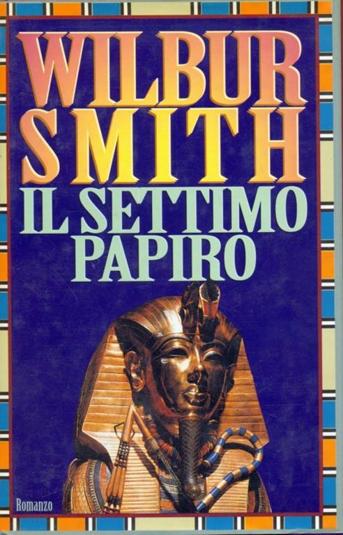 Il settimo papiro - Wilbur Smith - copertina