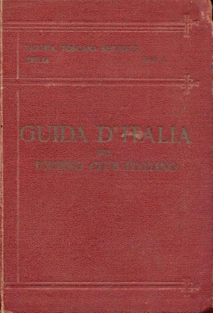Liguria, settentrionale settentrionale Emilia. Vol. 1 - Luigi V. Bertarelli - copertina