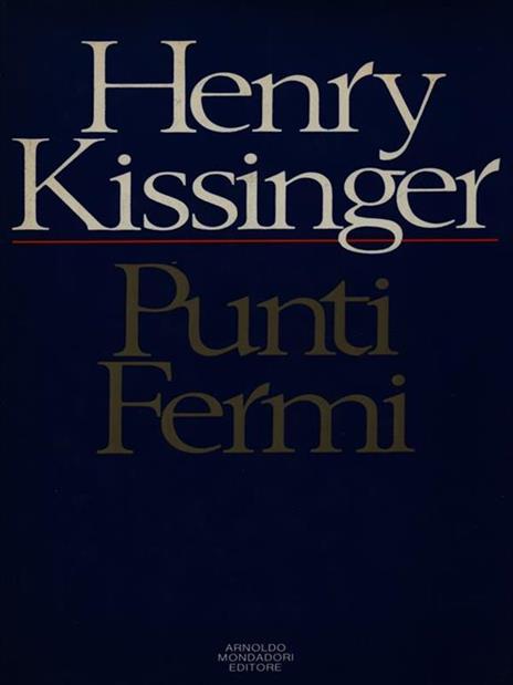 Punti Fermi - Henry Kissinger - copertina