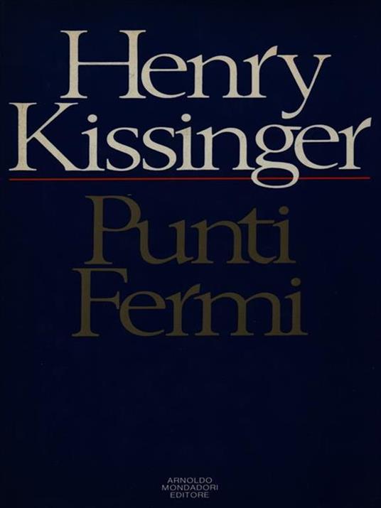 Punti Fermi - Henry Kissinger - 3