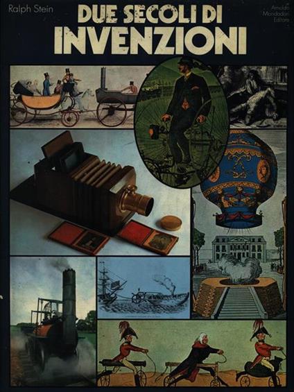 due secoli di invenzioni - Ralph Stein - copertina