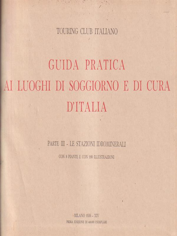 Guida pratica ai luoghi di soggiorno e di cura parte III