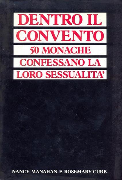 Dentro il convento 50 monache confessano la loro sessualità - copertina