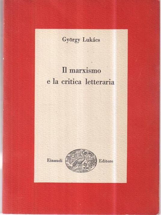 Il Marxismo e la critica letteraria - György Lukács - 7