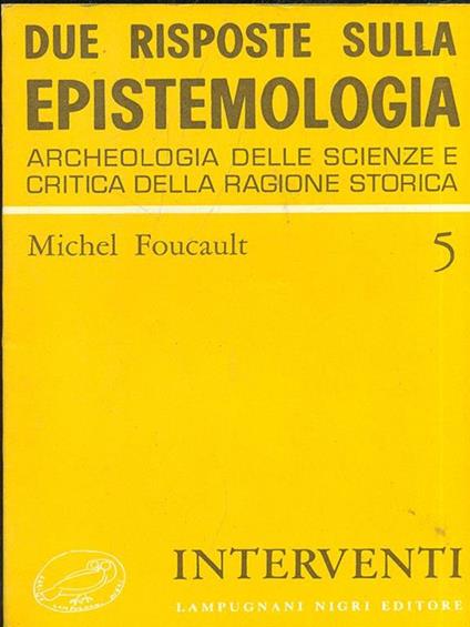 Due risposte sulla epistemologia - Michel Foucauld - copertina