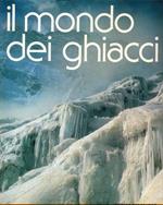 Il mondo dei ghiacci