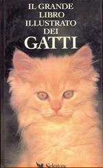 Il grande libro illustrato dei gatti