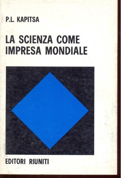 La scienza come impresa mondiale - Pëtr Kapitsa - copertina