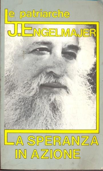 La speranza in azione - Lucien J. Engelmajer - copertina