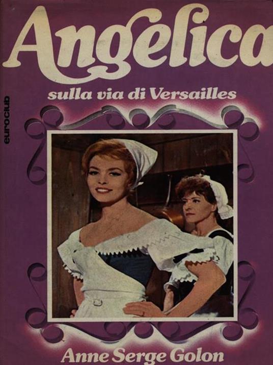 Angelica sulla via di Versailles - Anne Golon - copertina