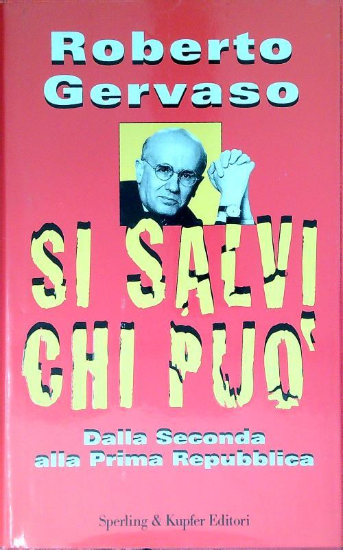Si salvi chi può. Dalla seconda alla prima Repubblica